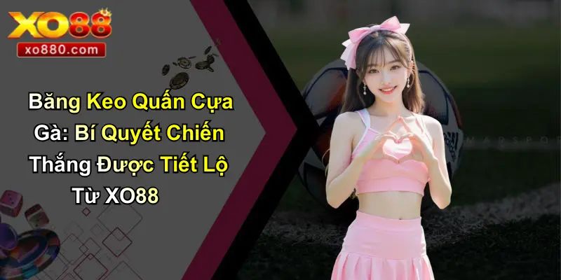 Băng keo quấn cựa gà